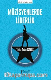 Müzisyenlerde Liderlik