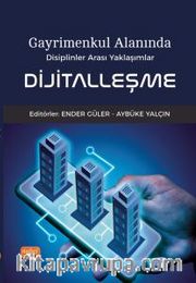 Gayrimenkul Alanında Disiplinler Arası Yaklaşımlar Dijitalleşme