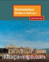 Dolmabahçe: Mekanın Hafızası