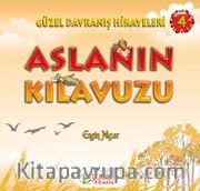 Aslanın Kılavuzu / Güzel Davranış Hikayeleri 4