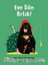 Eve Dön  Artık!