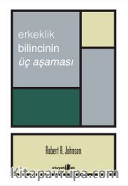Erkeklik Bilincinin Üç Aşaması