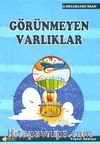 Görünmeyen Varlıklar / Meleklere İman