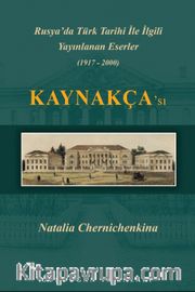 Rusya’da Türk Tarihi İle İlgili Yayınlanan Eserler Kaynakçası (1917-2000)