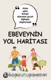 Ebeveynin Yol Haritası