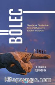Böleç <br /> Geçmişte ve Günümüzde Firavnî İktidarların Yönetim Stratejileri