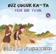 Buz Çocuk Ka-Ya / Yeni Bir Yuva 4