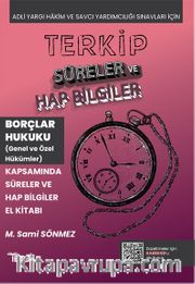 Terkip İcra ve İflas Hukuku Kapsamında Süreler ve Hap Bilgiler El Kitabı