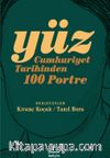 Yüz & Cumhuriyet Tarihinden 100 Portre
