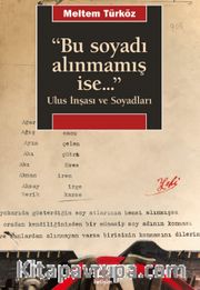 Bu Soyadı Alınmamış İse... <br /> Ulus İnşası ve Soyadları