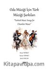 Oda Müziği için Türk Müziği Şarkıları