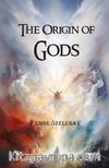 The Origin of Gods