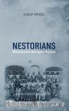 Nestorians & Missionaries-Betrayals-Revolts