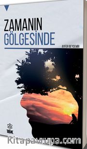 Zamanın Gölgesinde