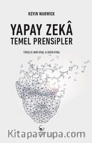 Yapay Zeka: Temel Prensipler