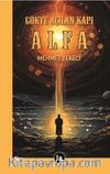 Gökte Açılan Kapı Alfa