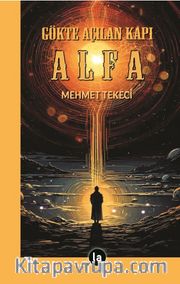 Gökte Açılan Kapı Alfa