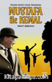 Mustafa İle Kemal