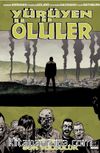 Yürüyen Ölüler Cilt 32 / Son Yolculuk