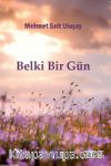 Belki Bir Gün