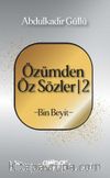 Özümden Öz Sözler 2 / Bin Beyit