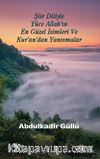 Şiir Diliylenyüce Allah’ın En Güzel İsimleri ve Kur’an’dan Yansımalar