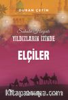 Elçiler / Yıldızların İzinde