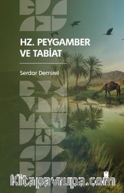Hz. Peygamber ve Tabiat 