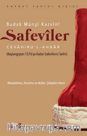 Safevîler Cevahirü’l-Ahbar (Başlangıçtan 1576’ya Kadar Safevîlerin Tarihi)
