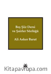 Beş Şiir Dersi ve Şairler Sözlüğü