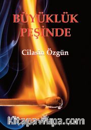 Büyüklük Peşinde
