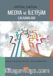 Dijital Çağda Medya ve İletişim Çalışmaları