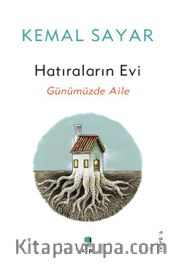 Hatıraların Evi <br /> Günümüzde Aile