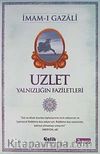 Uzlet / Yalnızlığın Faziletleri