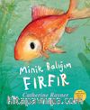 Minik Balığım Fırfır