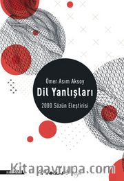 Dil Yanlışları <br /> 2000 Sözün Eleştirisi