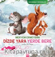 Dizde Yara Yerde Bere / Arkadaşlık Serüvenleri