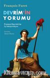 Devrim'in Yorumu & Fransız Devrimi'ne Üç Yaklaşım Biçimi