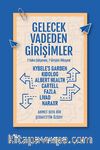 Gelecek Vadeden Girişimler 7 Vaka Çalışması, 7 Girişim Hikayesi