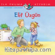 Elif Üzgün / İlk Okuma Kitabım 