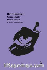 Hiçin Rüyasını Görmemek