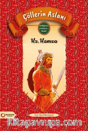 Çöllerin Aslanı Hz. Hamza