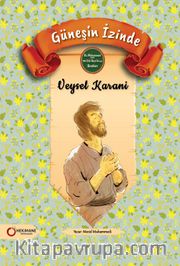 Güneşin İzinde Veysel Karani