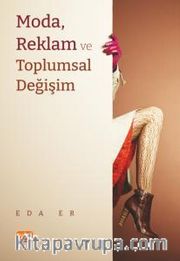 Moda, Reklam ve Toplumsal Değişim