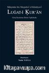 Süleyman Bin Mustafavî El-Kütahyavî Lugat-i Kur’an