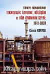 Türkiye Ekonomisinde Teknolojik İlerleme, Bölüşüm ve Kar Oraninin Seyri: 1972-2003