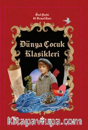 Dünya Çocuk Klasikleri (Özel Seçki 10 Temel Eser)