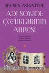 Adı Soyadı: Çocuklarının Annesi 