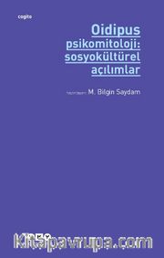 Oidipus Psikomitoloji 2: Sosyokültürel Açılımlar