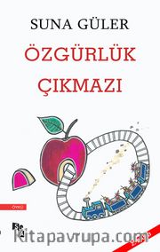 Özgürlük Çıkmazı